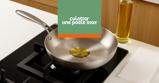Culotter une poêle inox : la méthode simple et naturelle